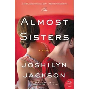 The Almost Sisters -- Joshilyn Jackson